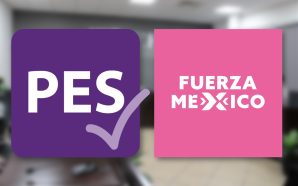 Cumplen PES y Fuerza por México con conservación de registro…