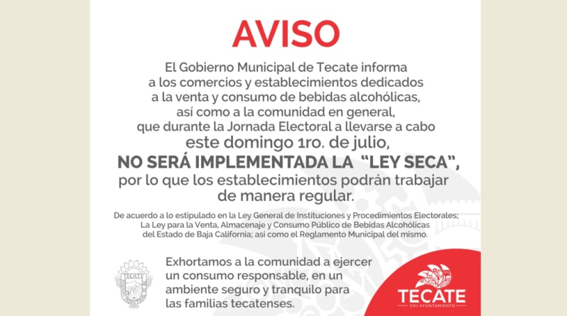 En Tecate no habrá Ley Seca previo al Proceso Electoral