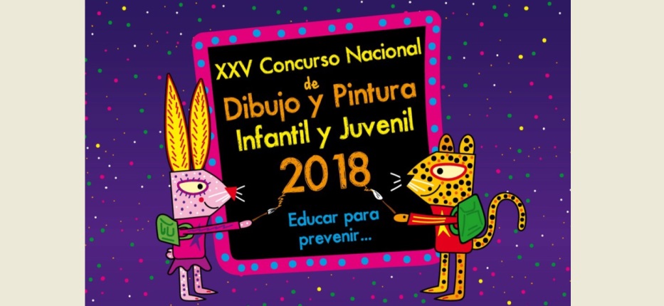 Invita Gobierno del Estado a participar en el XXV Concurso Nacional de Dibujo y Pintura Infantil y juvenil 2018 “Educar para Prevenir”