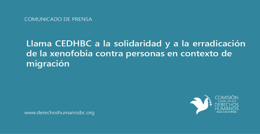 Llama CEDHBC a la solidaridad y a la erradicación de la xenofobia contra personas en contexto de migración