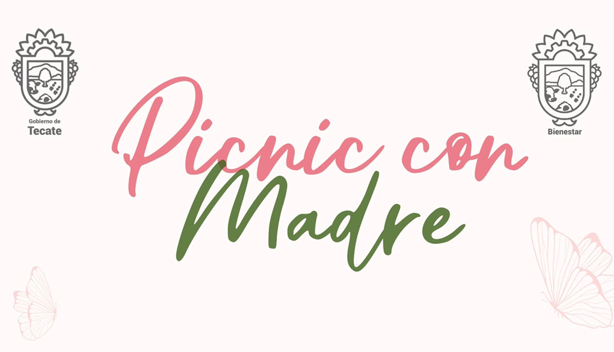 Invita Gobierno de Tecate al ‘Picnic con madre’