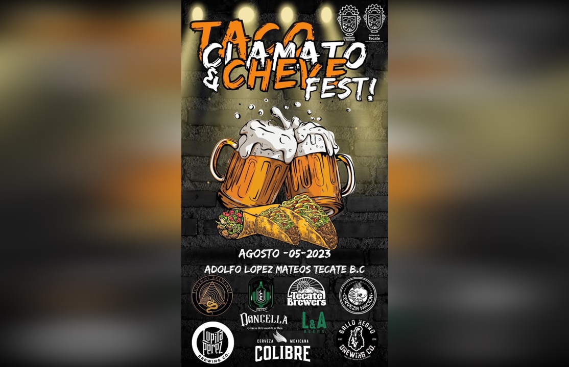 Gobierno de Tecate invita al “Taco, Clamatos y Cheves Fest 2023”