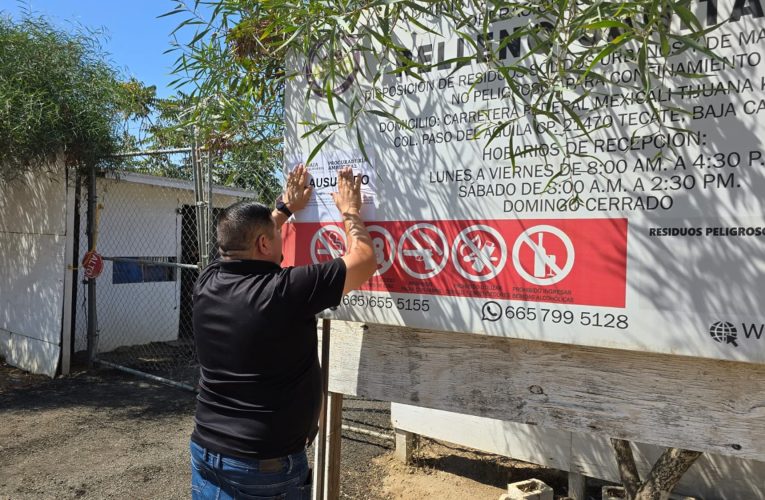 Colocan sellos de clausura en basurero de Tecate; operaba en desacato