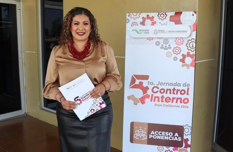 Asiste Sarahí Osuna a 5ta. Jornada de Control Interno en BC